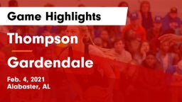 Thompson  vs Gardendale  Game Highlights - Feb. 4, 2021