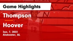 Thompson  vs Hoover  Game Highlights - Jan. 7, 2022