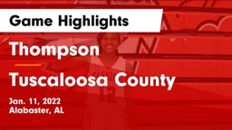 Thompson  vs Tuscaloosa County  Game Highlights - Jan. 11, 2022