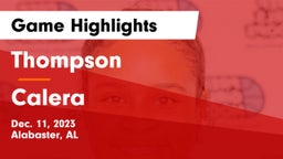 Thompson  vs Calera  Game Highlights - Dec. 11, 2023