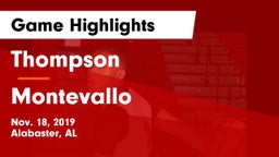 Thompson  vs Montevallo  Game Highlights - Nov. 18, 2019