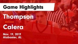 Thompson  vs Calera  Game Highlights - Nov. 19, 2019