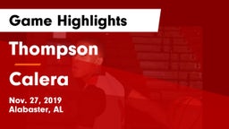 Thompson  vs Calera  Game Highlights - Nov. 27, 2019
