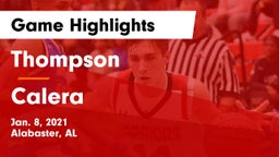 Thompson  vs Calera  Game Highlights - Jan. 8, 2021