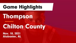 Thompson  vs Chilton County  Game Highlights - Nov. 18, 2021