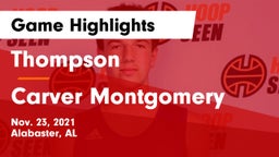Thompson  vs Carver Montgomery Game Highlights - Nov. 23, 2021