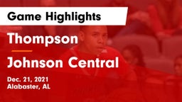 Thompson  vs Johnson Central  Game Highlights - Dec. 21, 2021