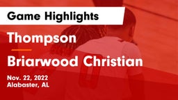 Thompson  vs Briarwood Christian  Game Highlights - Nov. 22, 2022