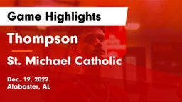 Thompson  vs St. Michael Catholic  Game Highlights - Dec. 19, 2022