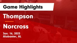 Thompson  vs Norcross  Game Highlights - Jan. 16, 2023