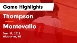 Thompson  vs Montevallo  Game Highlights - Jan. 17, 2023