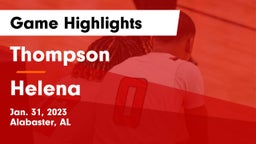 Thompson  vs Helena  Game Highlights - Jan. 31, 2023