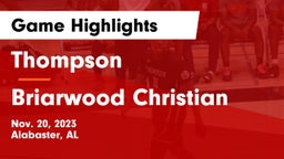 Thompson  vs Briarwood Christian  Game Highlights - Nov. 20, 2023