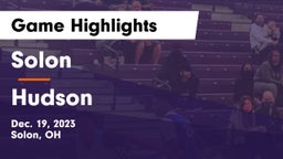 Solon  vs Hudson  Game Highlights - Dec. 19, 2023