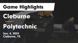 Cleburne  vs Polytechnic  Game Highlights - Jan. 4, 2024