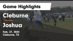 Cleburne  vs Joshua  Game Highlights - Feb. 27, 2024