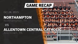 Recap: Northampton  vs. Allentown Central Catholic  2015