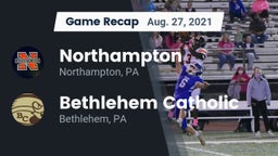 Recap: Northampton  vs. Bethlehem Catholic  2021