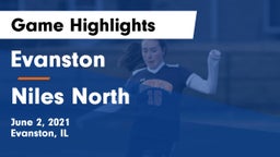 Evanston  vs Niles North  Game Highlights - June 2, 2021