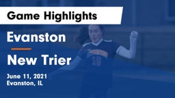 Evanston  vs New Trier  Game Highlights - June 11, 2021