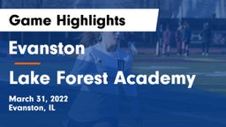 Evanston  vs Lake Forest Academy  Game Highlights - March 31, 2022
