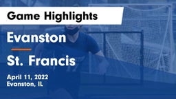Evanston  vs St. Francis  Game Highlights - April 11, 2022