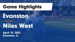 Evanston  vs Niles West  Game Highlights - April 19, 2022