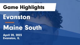 Evanston  vs Maine South  Game Highlights - April 20, 2023