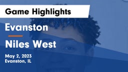 Evanston  vs Niles West  Game Highlights - May 2, 2023