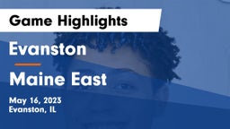 Evanston  vs Maine East  Game Highlights - May 16, 2023
