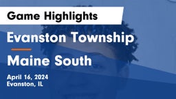 Evanston Township  vs Maine South  Game Highlights - April 16, 2024