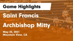 Saint Francis  vs Archbishop Mitty  Game Highlights - May 25, 2021
