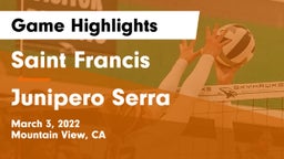 Saint Francis  vs Junipero Serra  Game Highlights - March 3, 2022