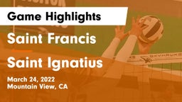 Saint Francis  vs Saint Ignatius  Game Highlights - March 24, 2022