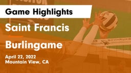 Saint Francis  vs Burlingame  Game Highlights - April 22, 2022