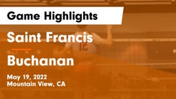 Saint Francis  vs Buchanan  Game Highlights - May 19, 2022