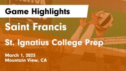 Saint Francis  vs St. Ignatius College Prep Game Highlights - March 1, 2023