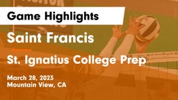 Saint Francis  vs St. Ignatius College Prep Game Highlights - March 28, 2023
