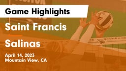 Saint Francis  vs Salinas  Game Highlights - April 14, 2023