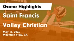 Saint Francis  vs Valley Christian  Game Highlights - May 13, 2023