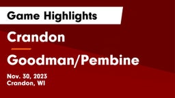 Crandon  vs Goodman/Pembine Game Highlights - Nov. 30, 2023