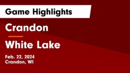Crandon  vs White Lake Game Highlights - Feb. 22, 2024