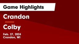 Crandon  vs Colby  Game Highlights - Feb. 27, 2024
