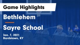 Bethlehem  vs Sayre School Game Highlights - Jan. 7, 2021