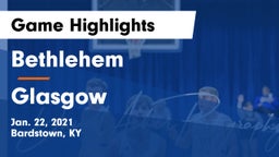 Bethlehem  vs Glasgow  Game Highlights - Jan. 22, 2021