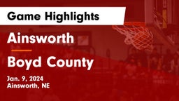 Ainsworth  vs Boyd County Game Highlights - Jan. 9, 2024