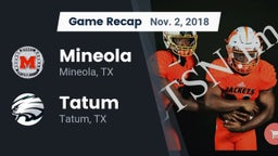 Recap: Mineola  vs. Tatum  2018