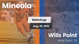Matchup: Mineola  vs. Wills Point  2019