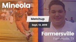 Matchup: Mineola  vs. Farmersville  2019