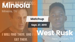 Matchup: Mineola  vs. West Rusk  2019